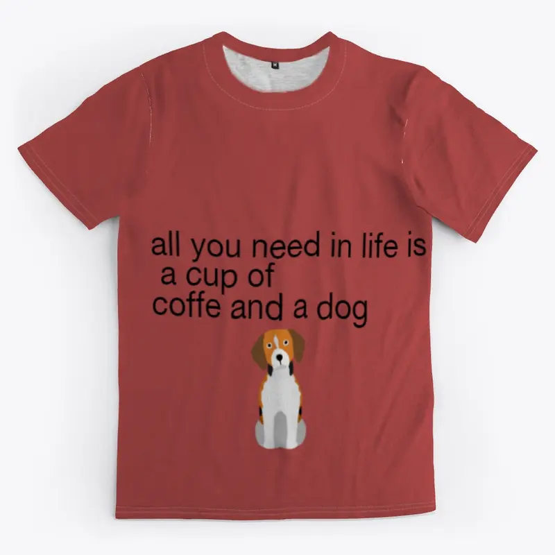 all you need is coffe and a dog