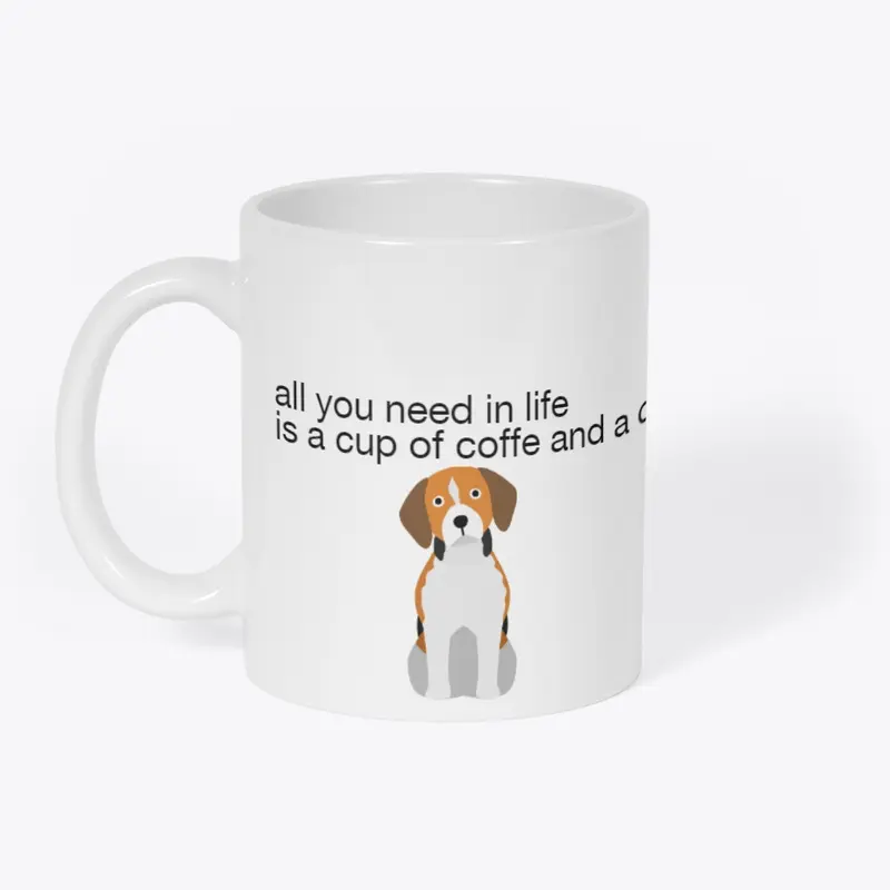 all you need is coffe and a dog